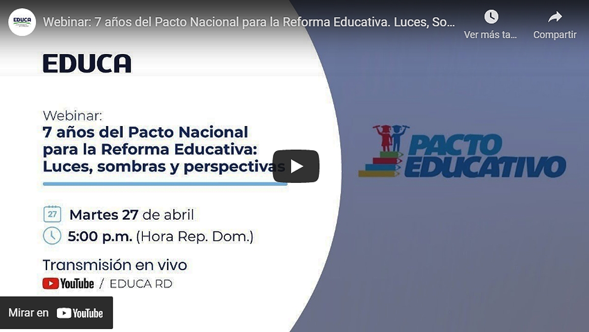 WEBINAR EDUCA: 7 años del Pacto Nacional para la Reforma Educativa. Luces, sombras y perspectivas