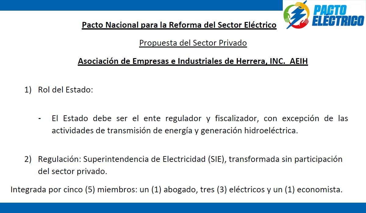 Pacto Nacional para la Reforma del Sector Eléctrico. Propuesta del Sector Privado - Asociación de Empresas e Industriales de Herrera, INC. AEIH