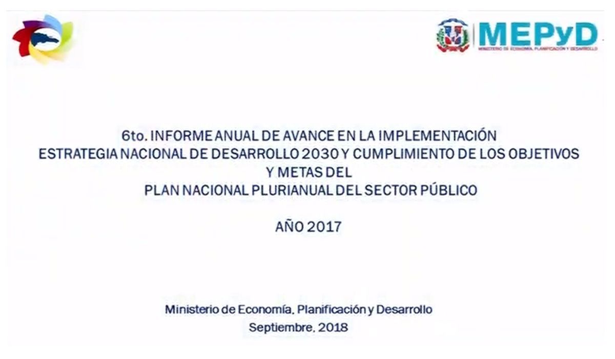 VIDEO:  Sexto Informe Anual de Avance en la Implementación de la Estrategia Nacional de Desarrollo 2030.